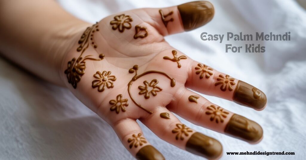 120+ Easy Full Palm Mehndi Designs | Simple, Modern & Truly Beautiful Ideas 24 Easy Palm Mehndi For Kids