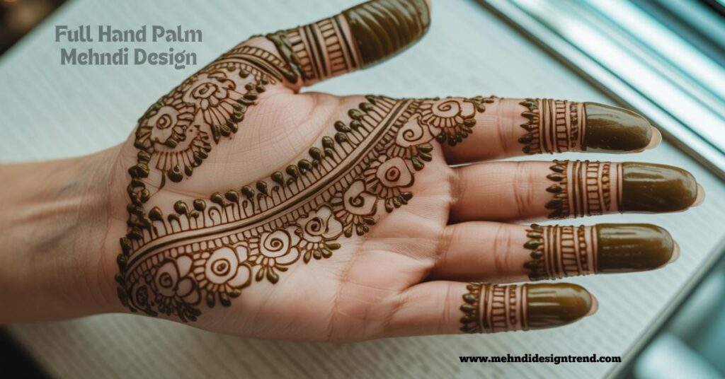 120+ Easy Full Palm Mehndi Designs | Simple, Modern & Truly Beautiful Ideas 32 Full Hand Palm Mehndi Design