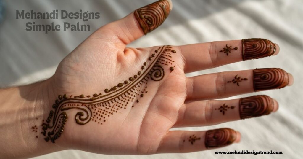 120+ Easy Full Palm Mehndi Designs | Simple, Modern & Truly Beautiful Ideas 47 Mehandi Designs Simple Palm